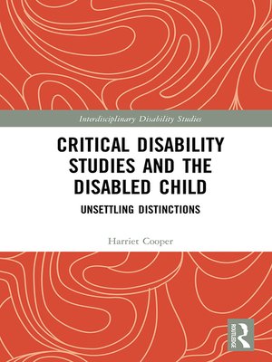 cover image of Critical Disability Studies and the Disabled Child